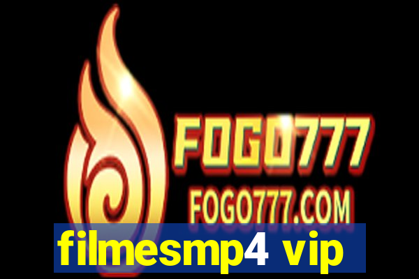 filmesmp4 vip